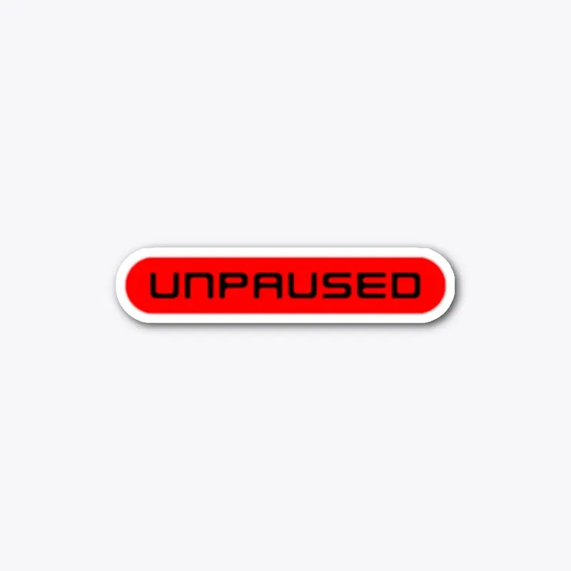 UNPAUSED